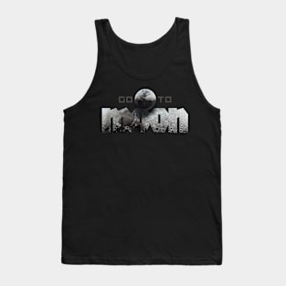 Go to the moon! Tank Top